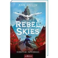 Rebel Skies â€“ Verbotene Papiermagie (Rebel Skies 1)