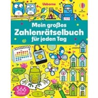 Mein großes Zahlenrätselbuch für jeden Tag