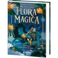 Flora Magica (Band 2) - Die Gabe der bösen Kräuter
