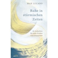 Ruhe in stürmischen Zeiten