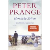 Herrliche Zeiten - Die Himmelsstürmer