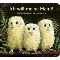 Ich will meine Mami!