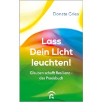 Lass Dein Licht leuchten!