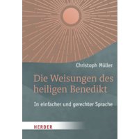 Die Weisungen des heiligen Benedikt