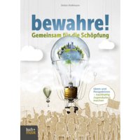 bewahre! Gemeinsam für die Schöpfung