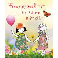 Freundschaft ist so schön mit dir