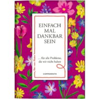 Einfach mal dankbar sein