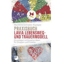 Praxisbuch Lavia Lebensweg- und Trauermodell