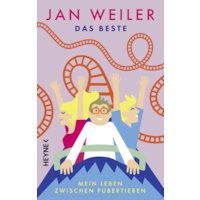 Das Beste! Mein Leben zwischen Pubertieren