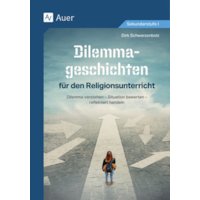 Dilemmageschichten für den Religionsunterricht