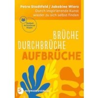 Brüche - Durchbrüche - Aufbrüche