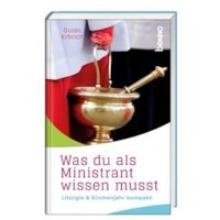 Was du als Ministrant wissen musst