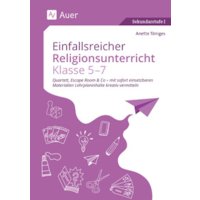 Einfallsreicher Religionsunterricht Klassen 5-7