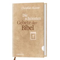 Die schönsten Gebete der Bibel