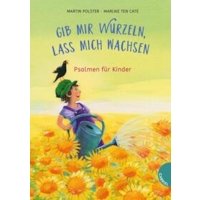 Gib mir Wurzeln, lass mich wachsen