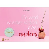 Es wird wieder schön, aber anders