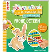 Das Verbastelbuch für die Allerkleinsten. Schneiden und Kleb
