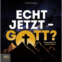 Echt jetzt - Gott?
