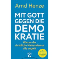 Mit Gott gegen die Demokratie