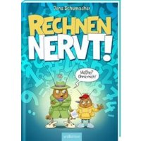 Rechnen NERVT! â Mathe? Ohne mich! (Rechnen NERVT! 1)