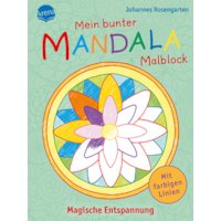 Mein bunter Mandala-Malblock. Magische Entspannung