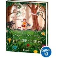 Mein Märchenschatz der Brüder Grimm