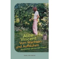 Vom Wachsen und Aufblühen