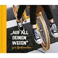 Auf all deinen Wegen - Geschenkbuch