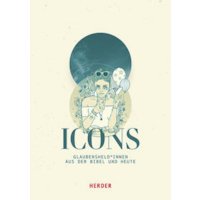 ICONS Glaubensheldinnen aus der Bibel und heute