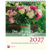 Die schönste Zeit ist heut 2027
