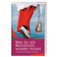 Was du als Ministrant wissen musst