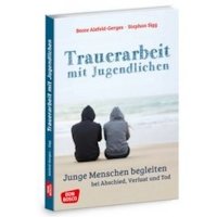 Trauerarbeit mit Jugendlichen