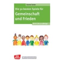 Die 50 besten Spiele für Gemeinschaft und Frieden für 8- bis