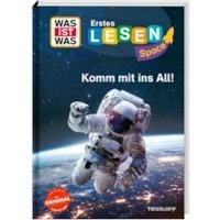 Erstes Lesen SPACE: Komm mit ins All!