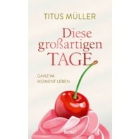 Diese großartigen Tage