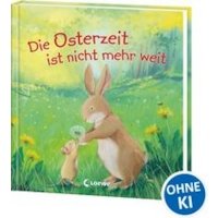 Die Osterzeit ist nicht mehr weit