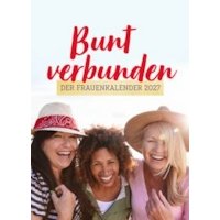 Der Frauenkalender - Bunt verbunden